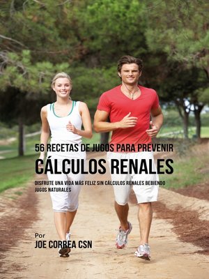 cover image of 56 Recetas de Jugos para Prevenir Cálculos Renales